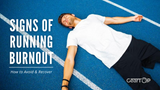 Signs of burnout from running