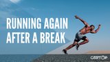 Starting to run again after a break